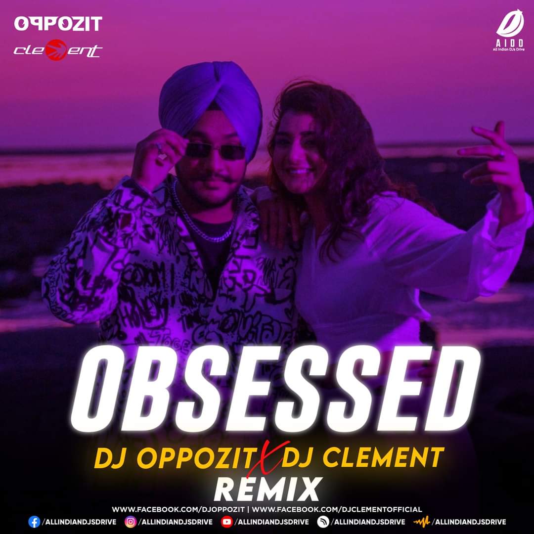Obsessed (Remix) - DJ Oppozit x DJ Clement